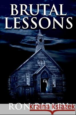 Brutal Lessons: Supernatural Horror with Scary Ghosts & Haunted Houses Scare Street Ron Ripley 9781095145128 Independently Published - książka