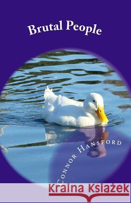 Brutal People Connor Hansford 9781502346421 Createspace - książka