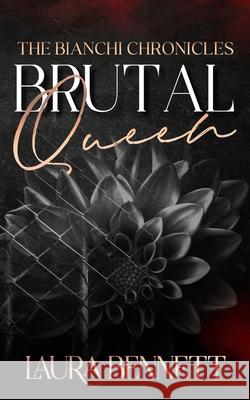 Brutal Queen Laura Bennett 9781738491629 Bennett Books - książka