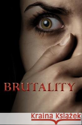 Brutality Jalyn Ashley Sneed 9781451589887 Createspace - książka