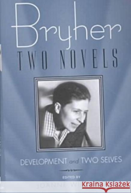 Bryher: Two Novels: Development and Two Selves Bryher 9780299167745 University of Wisconsin Press - książka