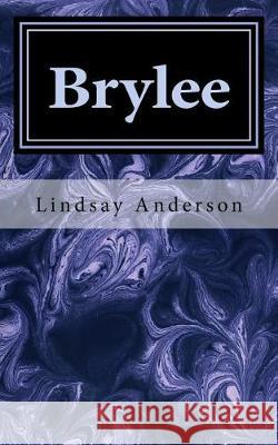 Brylee Lindsay Anderson 9781976332708 Createspace Independent Publishing Platform - książka