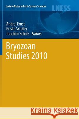 Bryozoan Studies 2010 Andrej Ernst Priska Schafer Joachim Scholz 9783642439490 Springer - książka