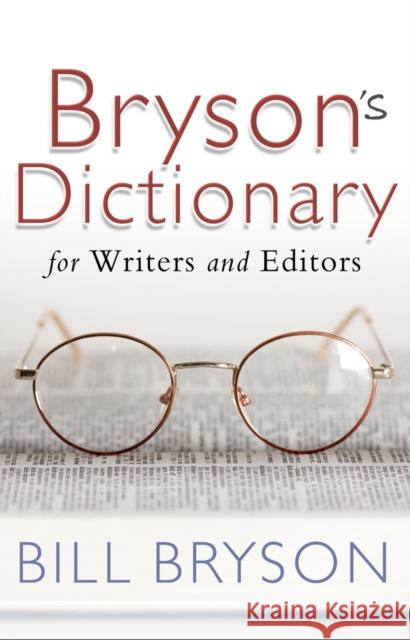 Bryson's Dictionary: for Writers and Editors Bill Bryson 9780552773539 Transworld Publishers Ltd - książka