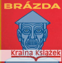 Brázda kolektiv 9788072038350 Argo - książka
