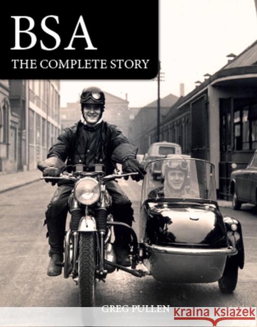 BSA: The Complete Story Greg Pullen 9781785007392 Crowood Press (UK) - książka