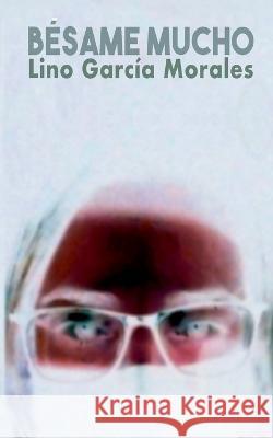 B?same mucho Lino Garc? 9788413265254 Bod - Books on Demand - książka
