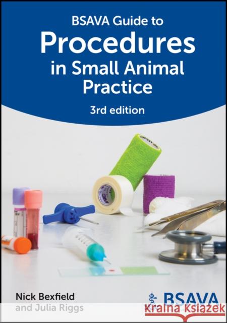 BSAVA Guide to Procedures in Small Animal Practice  9781913859138 British Small Animal Veterinary Association - książka