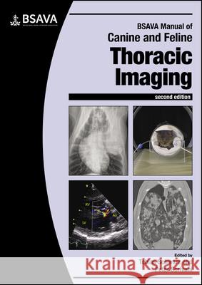 BSAVA Manual of Canine and Feline Thoracic Imaging  9781910443934 British Small Animal Veterinary Association - książka