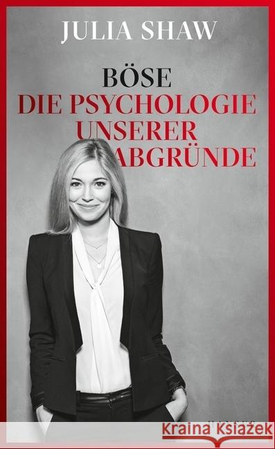 Böse : Die Psychologie unserer Abgründe Shaw, Julia 9783446260290 Hanser - książka