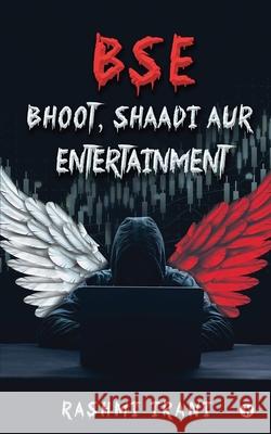 Bse: Bhoot, Shaadi aur Entertainment Rashmi Irani 9781649518804 Notion Press - książka