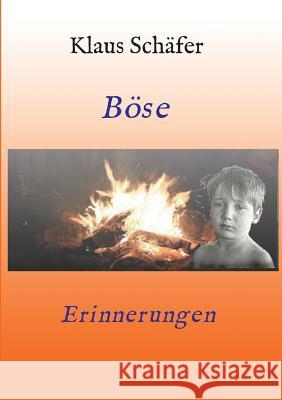 Böse Erinnerungen Schäfer, Klaus 9783746916170 Tredition Gmbh - książka