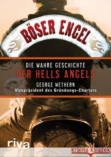 Böser Engel : Die wahre Geschichte der Hells Angels Wethern, George 9783868832075 Riva Verlag - książka