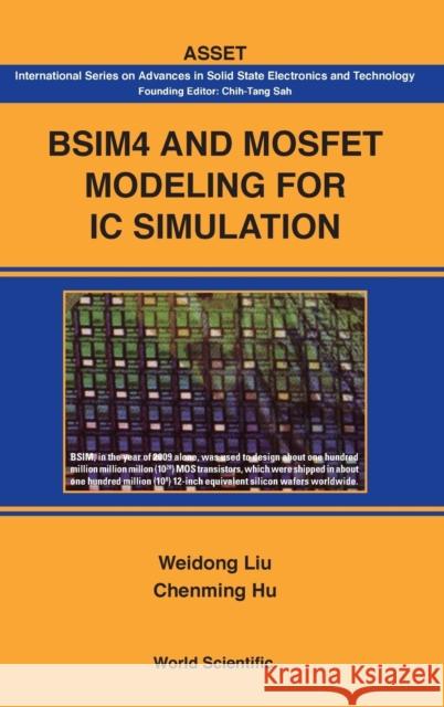 Bsim4 and Mosfet Modeling for IC Simulation Weidong Liu 9789812568632  - książka