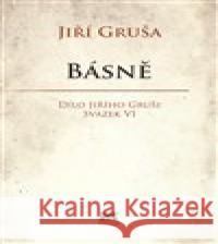 Básně Jiří Gruša 9788073640842 Barrister & Principal - książka