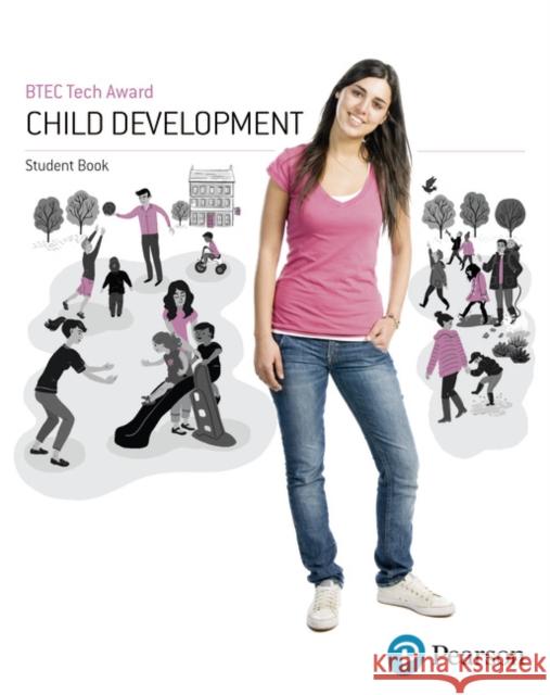 BTEC Level 1/Level 2 Tech Award Child Development Student Book Claire Sayce 9781292231020 Pearson Education Limited - książka
