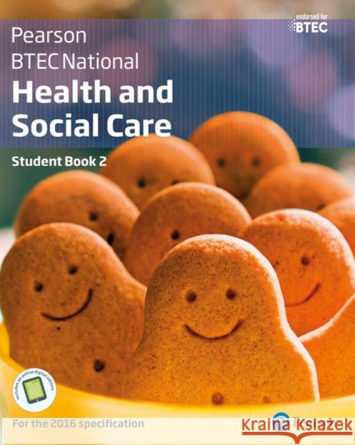 BTEC National Health and Social Care Student Book 2: For the 2016 specifications Elizabeth Haworth 9781292126029 Pearson Education Limited - książka