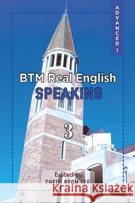 BTM Real English: Advanced 1 Cheol Beom Lee 9781964100814 Book Domain LLC. - książka