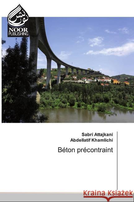 Béton précontraint Attajkani, Sabri; Khamlichi, Abdellatif 9786202358170 Noor Publishing - książka