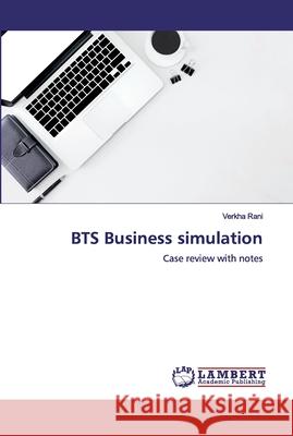 BTS Business simulation Rani, Verkha 9786200507587 LAP Lambert Academic Publishing - książka