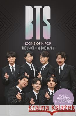 BTS: Icons of K-Pop Adrian Besley 9781789295474 Michael O'Mara Books Ltd - książka