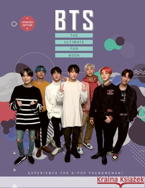 Bts: The Ultimate Fan Book (2022 Edition): Experience the K-Pop Phenomenon! Croft, Malcolm 9781838610791 Welbeck Publishing Group - książka