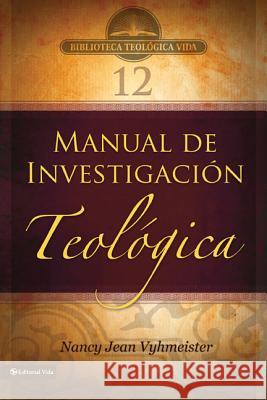 Btv # 12: Manual de Investigación Teológica Vyhmeister, Nancy Jean 9780829755718 Vida Publishers - książka