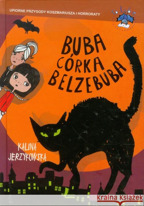 Buba córka Belzebuba Jerzykowska Kalina 9788376722320 Literatura - książka