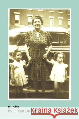 Bubba Eileen Duritz 9781467067256 Authorhouse - książka