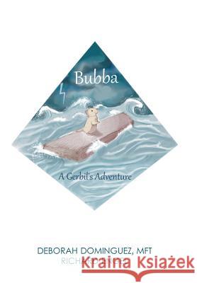 Bubba: A Gerbil's Adventure Richard Engel Fmt Deborah Dominguez 9781984555809 Xlibris Us - książka