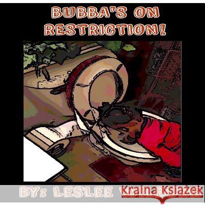 Bubba's On Restriction Publishing, An Howard 9781542516099 Createspace Independent Publishing Platform - książka