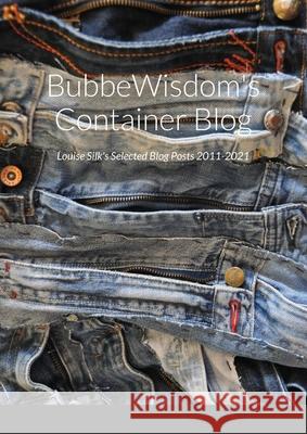 BubbeWisdom's Container Blog Louise Silk 9781684700875 Lulu.com - książka