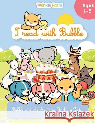 Bubble and the Amazing Birthday Party: I read with Bubble Anne Schneeberger   9781991024213 Mika Design Ltd - książka