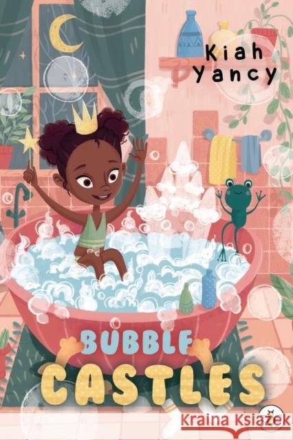 Bubble Castles Kiah Yancy 9781839341540 Olympia Publishers - książka