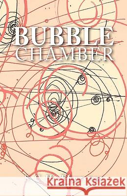 Bubble Chamber S. C. H. Thurston 9781441508867 Xlibris Corporation - książka