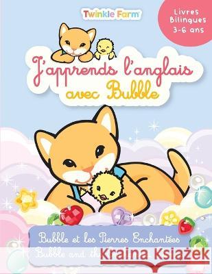 Bubble et les Pierres Enchantées: J'apprends l'anglais avec Bubble Anne Schneeberger, Ratatouille 9781991024138 Mika Design Ltd - książka