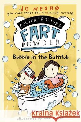 Bubble in the Bathtub Jo Nesbo Mike Lowery Tara Chace 9781416979753 Aladdin Paperbacks - książka