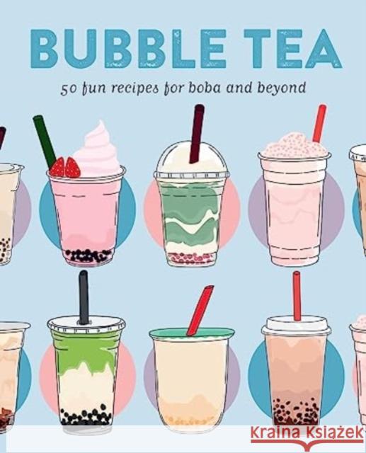 Bubble Tea: 50 Fun Recipes for Boba and Beyond Livia Abraham 9781788795852 Ryland, Peters & Small Ltd - książka
