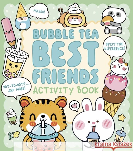 Bubble Tea Best Friends Activity Book: Mazes, Spot the Difference, Dot-to-Dot, and More! Em Bruce 9781398862012 Arcturus Publishing Ltd - książka