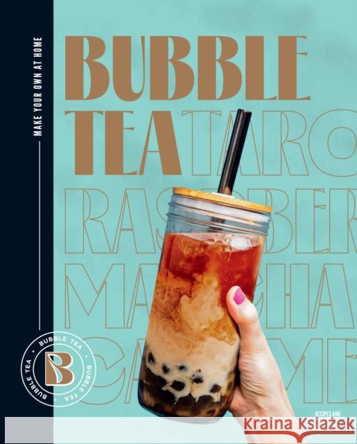 Bubble Tea: Make your own at home Sandra Mahut 9781922754981 Smith Street Books - książka