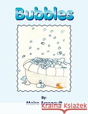 Bubbles Moira Arsenault 9781456850579 Xlibris Corporation - książka
