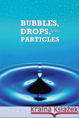 Bubbles, Drops, and Particles Roland Clift John Grace Martin E. Weber 9780486445809 Dover Publications - książka