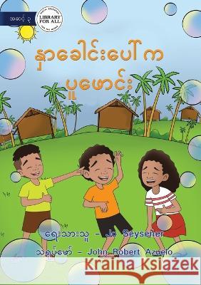 Bubbles On My Nose - နှာခေါင်းပေါ်က ပူဖေ&# Seysener, Jo 9781922789754 Library for All - książka