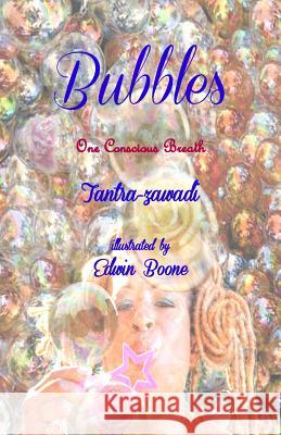 Bubbles: One Conscious Breath Tantra Zawadi Edwin Boone 9780615819631 Poets Wear Prada - książka