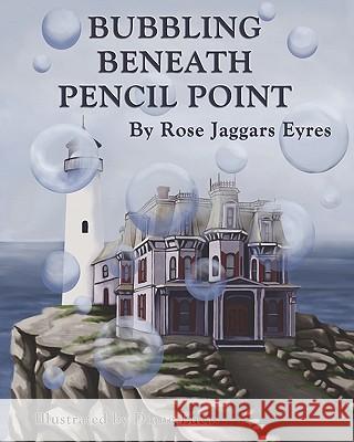 Bubbling Beneath Pencil Point Rose Jaggars Eyres 9781440446344 Createspace - książka