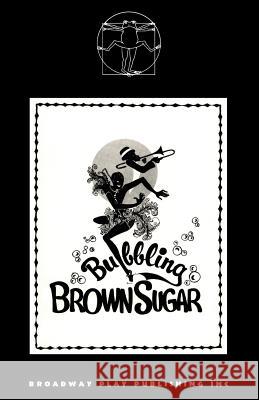 Bubbling Brown Sugar Loften Mitchell Rosetta Lenoire 9780881450262 Broadway Play Publishing Inc - książka