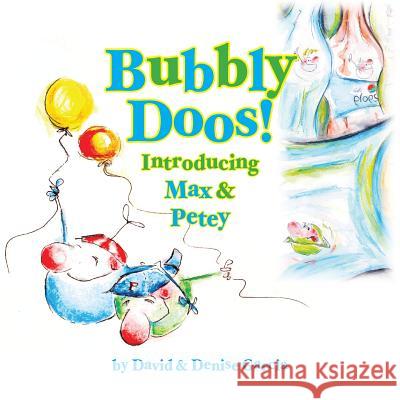 Bubbly Doos!: Introducing Max and Petey David Garcia Denise Garcia 9781495334566 Createspace - książka