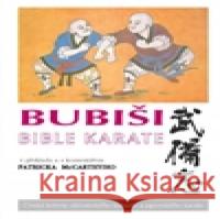 Bubiši  - Bible karate Patrick McCarthy 9788088969266 CAD Press - książka