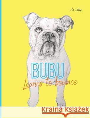 Bubu Learns to Bounce Ari Dalby   9782958237622 Ari Dalby - książka