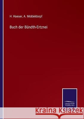 Buch der Bündth-Ertznei H Haeser, A Middeldorpf 9783375052386 Salzwasser-Verlag - książka
